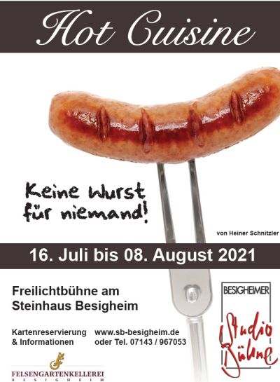 2021 - Hot Cuisine - Keine Wurst für niemanden